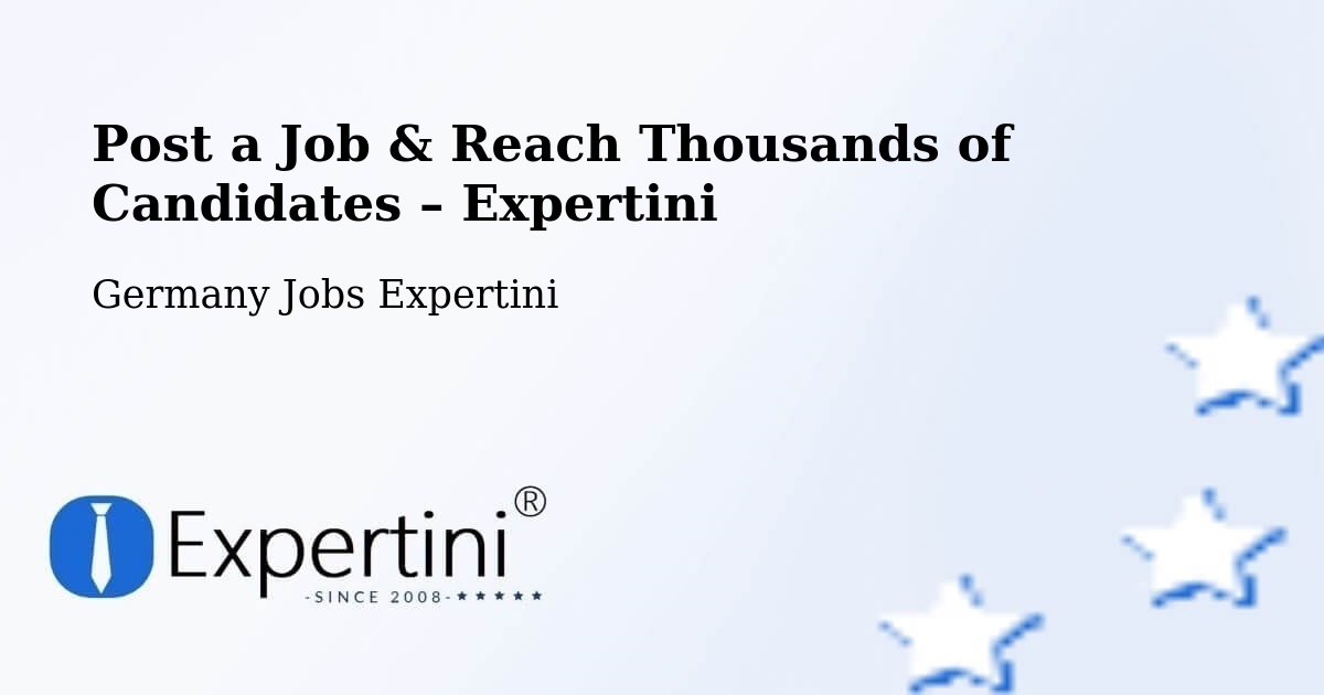 Post a Job in Birenbach – Hire the Right Talent - Birenbach, Germany Jobs Expertini