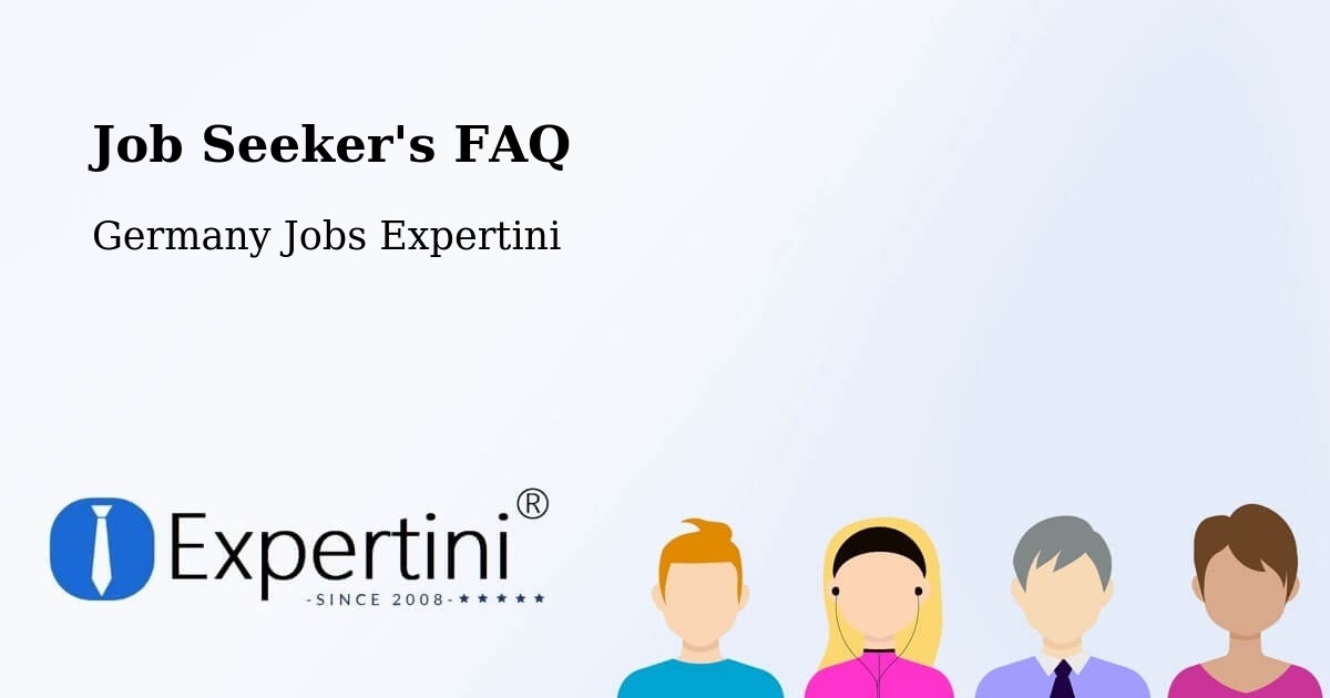 Job Seeker FAQ – Birenbach - Germany Jobs Expertini