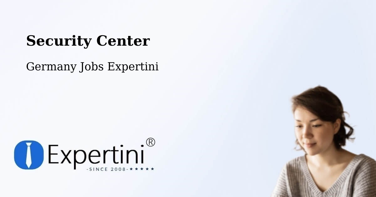 Security & Compliance – Birenbach - Germany Jobs Expertini